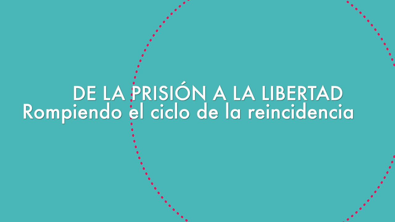 informe-2023-de-la-prision-a-la-libertad-rompiendo-el-circulo-de-reincidencia