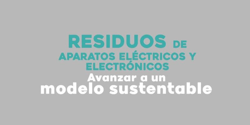 informes-2021-residuos-de-aparatos-electricos-y-electronicos